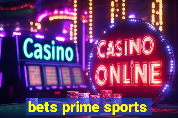 bets prime sports